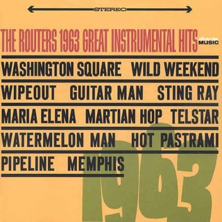 Routers ,The - 1963 Great Instrumental Hits